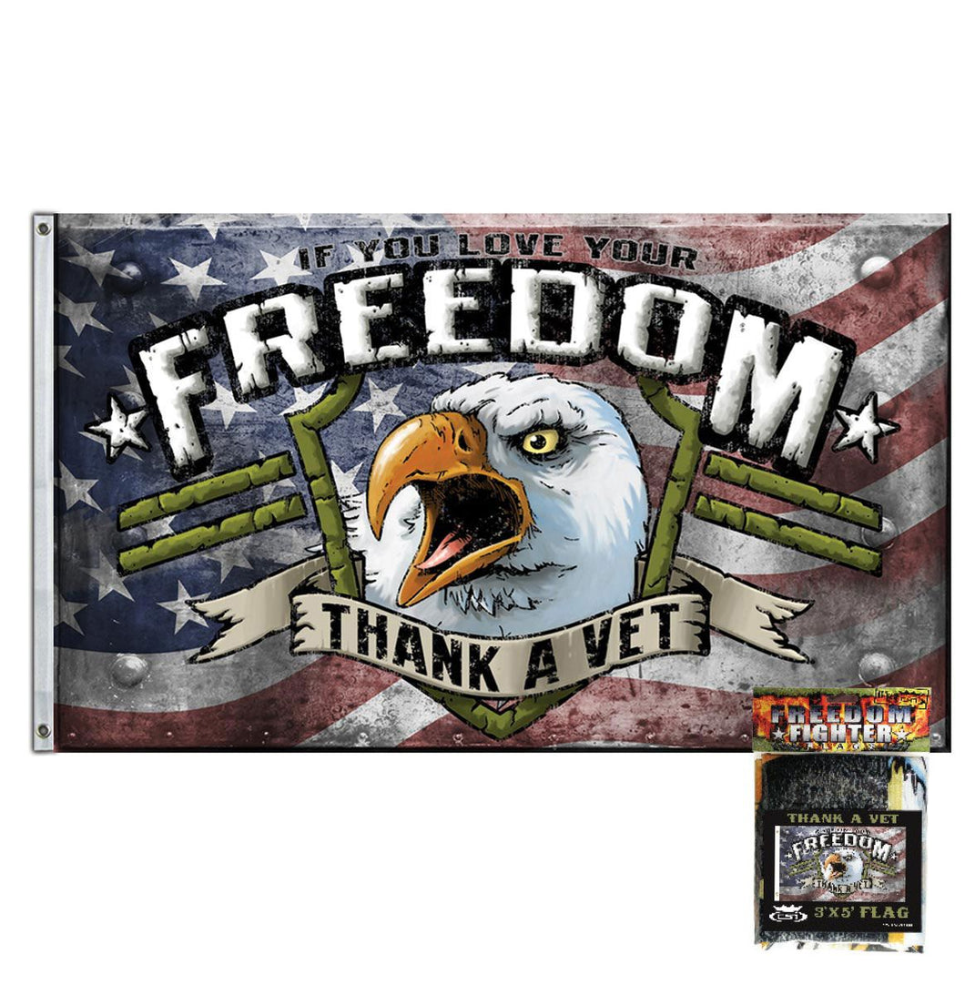 IF YOU LOVE YOUR FREEDOM THANK A VET FLAG
